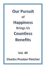 Our Pursuit of Happiness Brings Us Countless Benefits