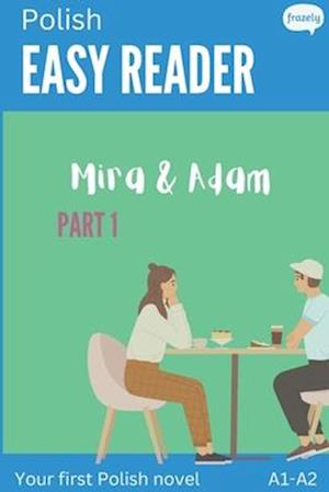 Polish Easy Reader - Mira & Adam I