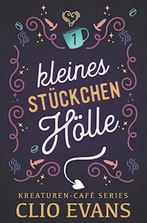 Kleines Stückchen Hölle