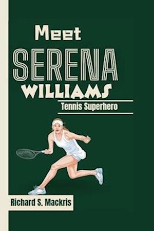 Meet Serena Williams