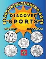 Discover Sports- A Bilingual Coloring Book in English and Romanian