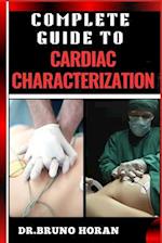 Complete Guide to Cardiac Characterization