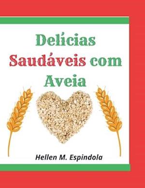 Delícias Saudáveis com Aveia -