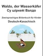 Deutsch-Kasachisch Waldo, der Wasserkäfer / &#1057;&#1091; &#1096;&#1110;&#1088;&#1082;&#1077;&#1081;&#1110; &#1042;&#1072;&#1083;&#1076;&#1086; Zweis