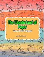 The Wonderland of Paper