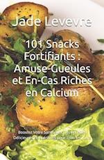 101 Snacks Fortifiants