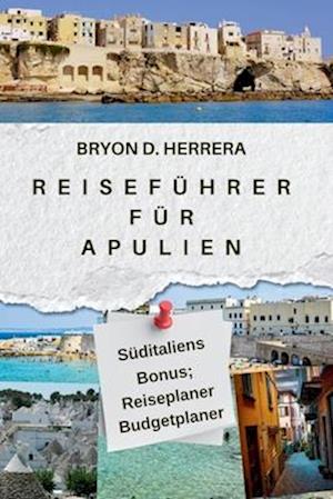 Reiseführer für Apulien