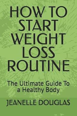 How to Start Weight Loss Routine