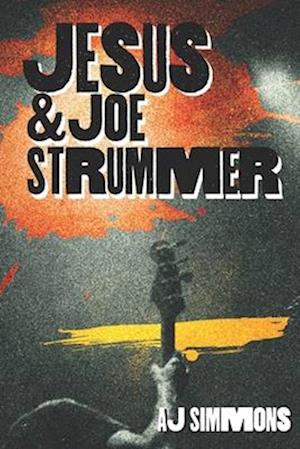 Jesus and Joe Strummer