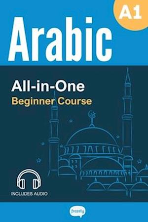 All-in-One Arabic Course with Audio - Beginner (A1) - Learn Arabic Vocabulary & Grammar