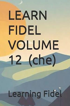 LEARN FIDEL VOLUME 12 &#4728; (che)