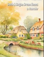 Dutch & Belgian Dream Homes in Watercolor