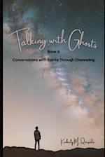 Talking with Ghosts