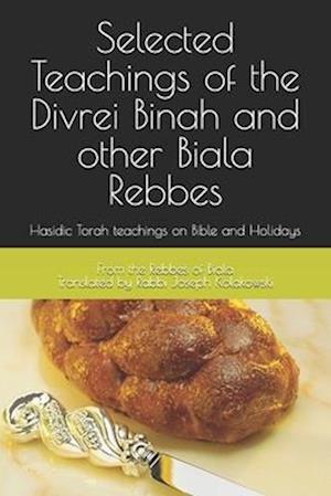 Teachings of the Biala Rebbes