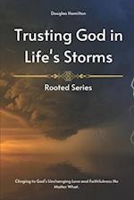 Trusting God in Life's Storms