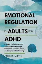 Emotional Regulation for Adults with ADHD