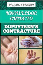 Knowledge Guide to Dupuytren's Contracture