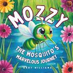 Mozzy the Mosquito's Marvelous Journey