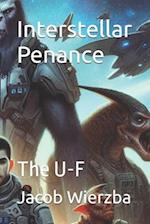 Interstellar Penance: The U-F 