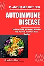 Plant-Based Diet for Autoimmune Disease