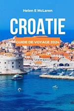 Croatie Guide de Voyage 2024