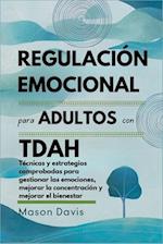 Regulación emocional para adultos con TDAH