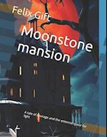 Moonstone mansion