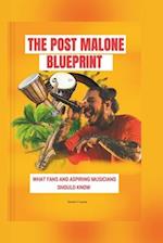 The post Malone blueprint