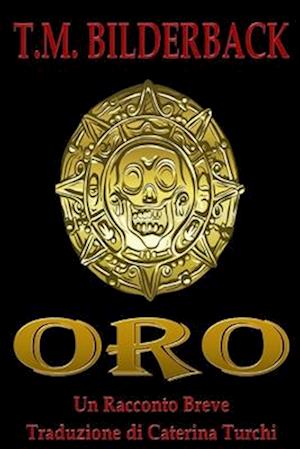 Oro - Un Racconto Breve