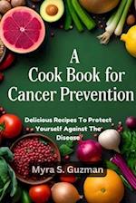 A Cookbook for Cancer Prevention