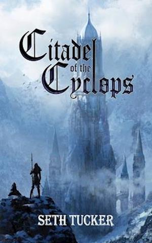 Citadel of the Cyclops