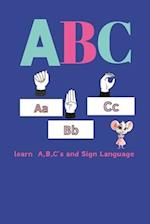 A B C: Learn A,B,C's and Sign Language 