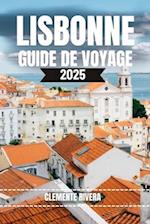 Lisbonne Guide de Voyage