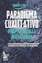 Paradigma cualitativo. Perspectiva de la investigación