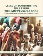 Level Up Your Knitting Skills with This Indispensable Book