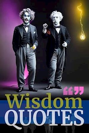 The Wisdom Quotes Book