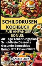 Schilddrüsen Kochbuch für Anfänger