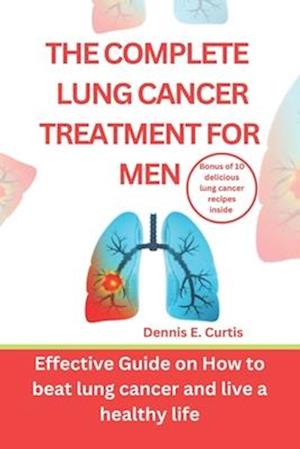 The Complete Lung Cancer Treatment for Men