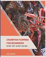 Crawfish Farming for Beginners