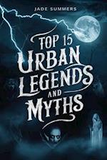 Top 15 Urban Legends and Myths