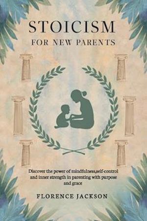 Stoicism for New Parents