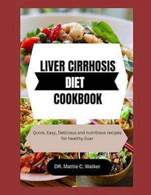 Liver Cirrhosis Diet Cookbook