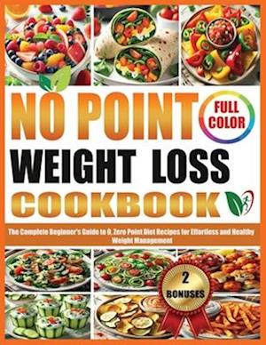 No Point Weight Loss Cookbook