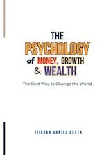 The Psychology of Money, Growth and Wealth