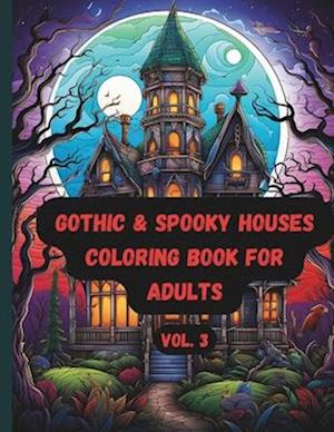 Gothic & Spooky Houses Coloring Book for Adults