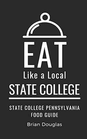 Eat Like a Local-State College