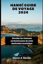 Hanoï Guide de voyage 2024