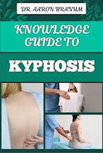 Knowledge Guide to Kyphosis