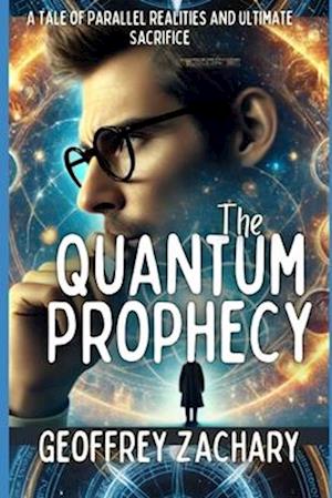 The Quantum Prophecy