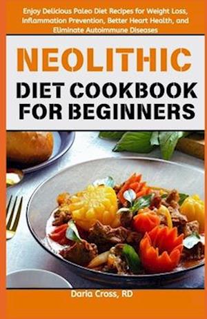 Neolithic Diet Cookbook for Beginners